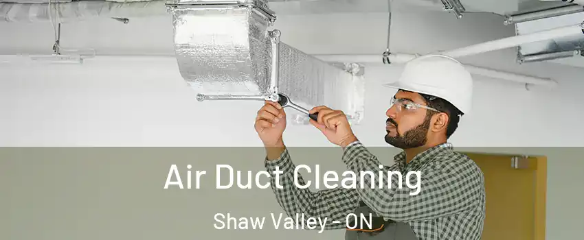  Air Duct Cleaning Shaw Valley - ON