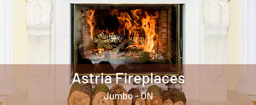  Astria Fireplaces Jumbo - ON