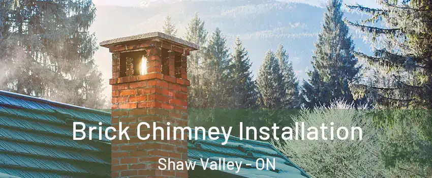  Brick Chimney Installation Shaw Valley - ON