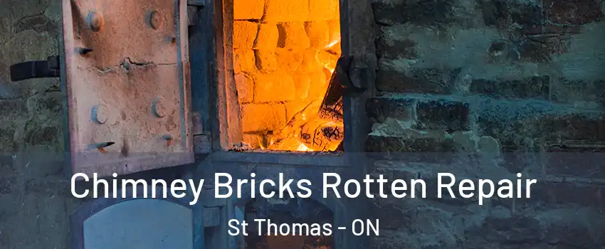  Chimney Bricks Rotten Repair St Thomas - ON