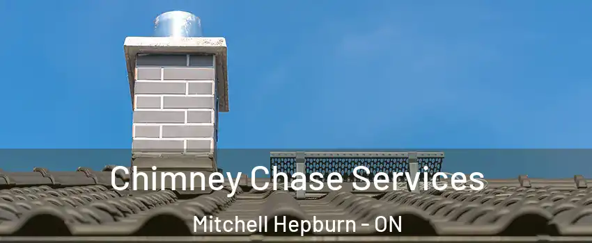  Chimney Chase Services Mitchell Hepburn - ON