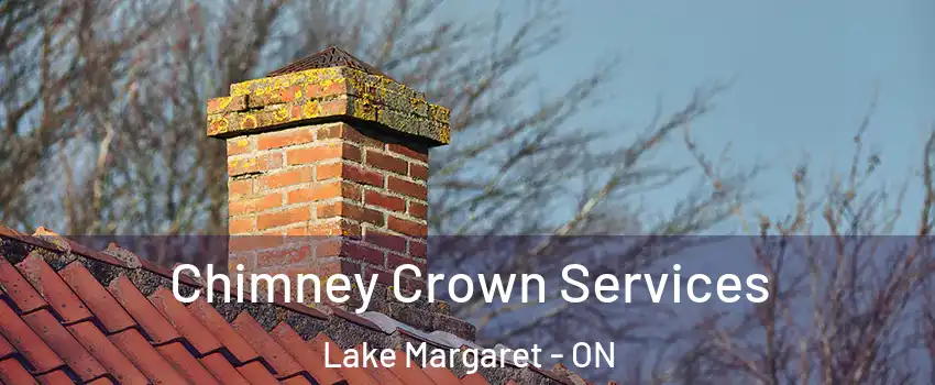  Chimney Crown Services Lake Margaret - ON