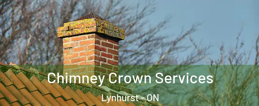  Chimney Crown Services Lynhurst - ON