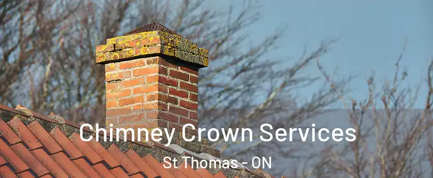  Chimney Crown Services St Thomas - ON
