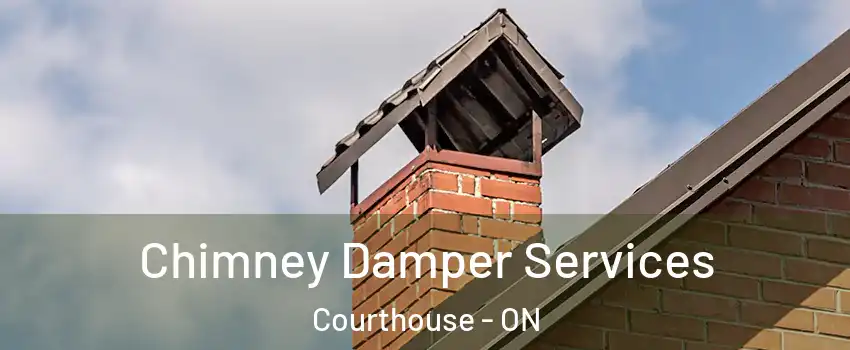  Chimney Damper Services Courthouse - ON