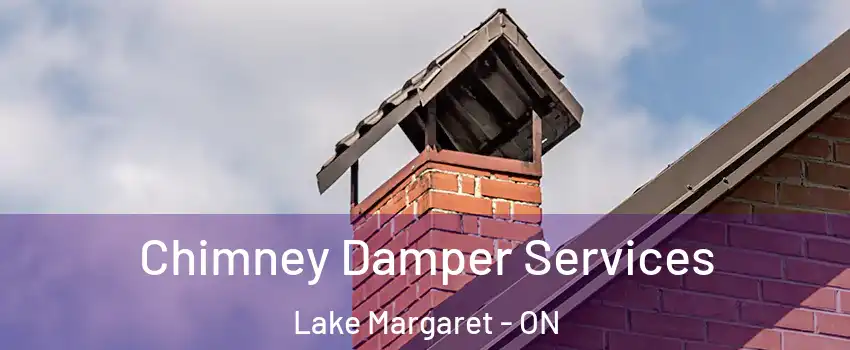  Chimney Damper Services Lake Margaret - ON
