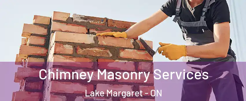  Chimney Masonry Services Lake Margaret - ON