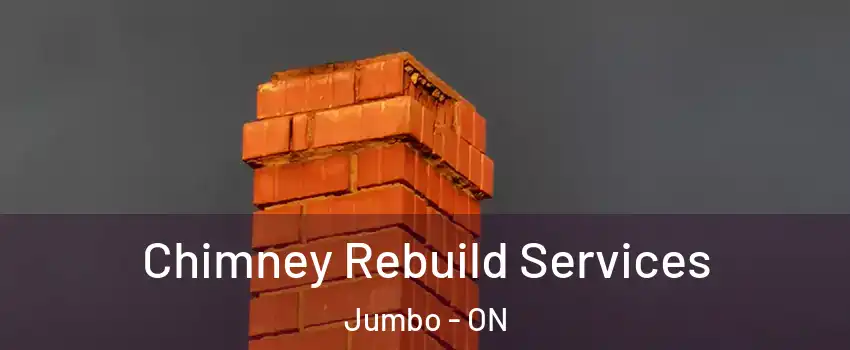  Chimney Rebuild Services Jumbo - ON