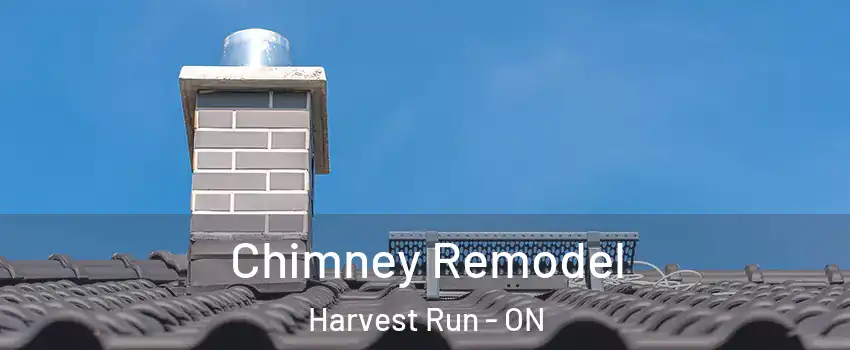  Chimney Remodel Harvest Run - ON