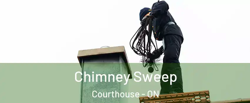  Chimney Sweep Courthouse - ON