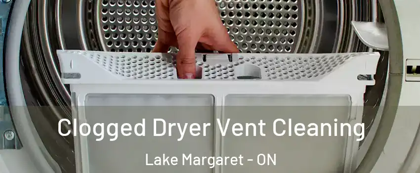  Clogged Dryer Vent Cleaning Lake Margaret - ON