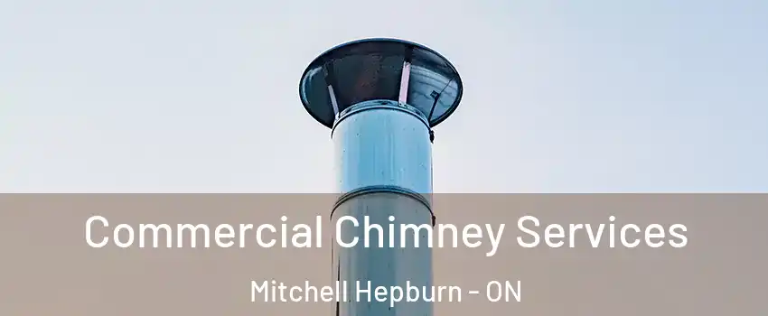  Commercial Chimney Services Mitchell Hepburn - ON