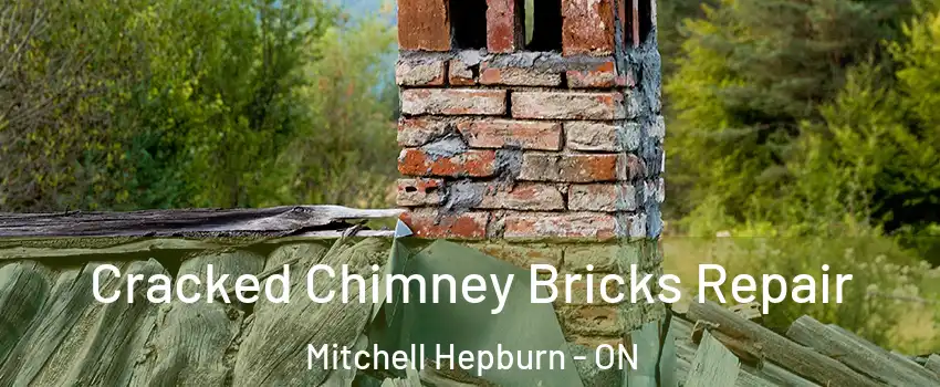  Cracked Chimney Bricks Repair Mitchell Hepburn - ON