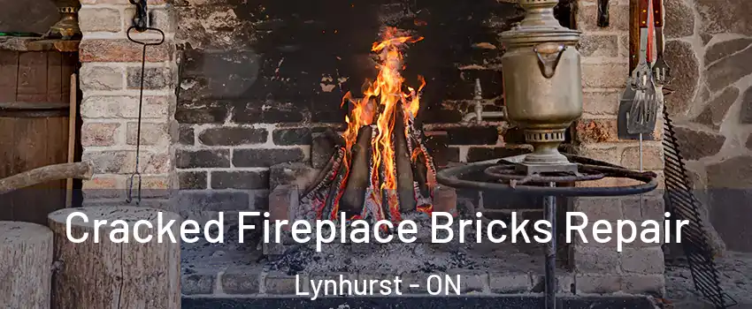  Cracked Fireplace Bricks Repair Lynhurst - ON