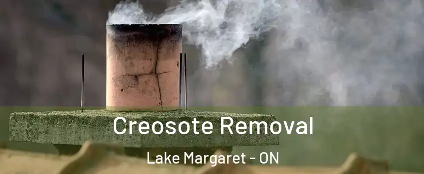  Creosote Removal Lake Margaret - ON