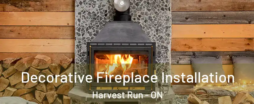  Decorative Fireplace Installation Harvest Run - ON