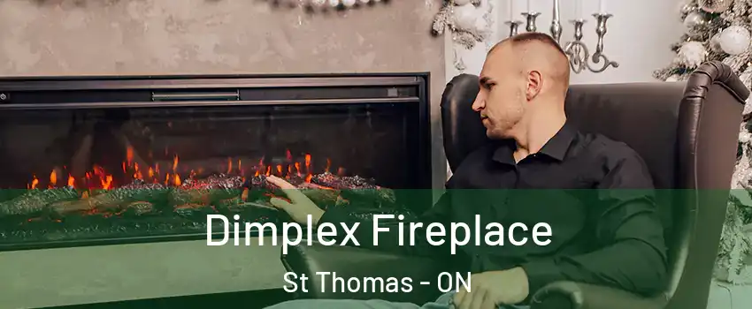  Dimplex Fireplace St Thomas - ON