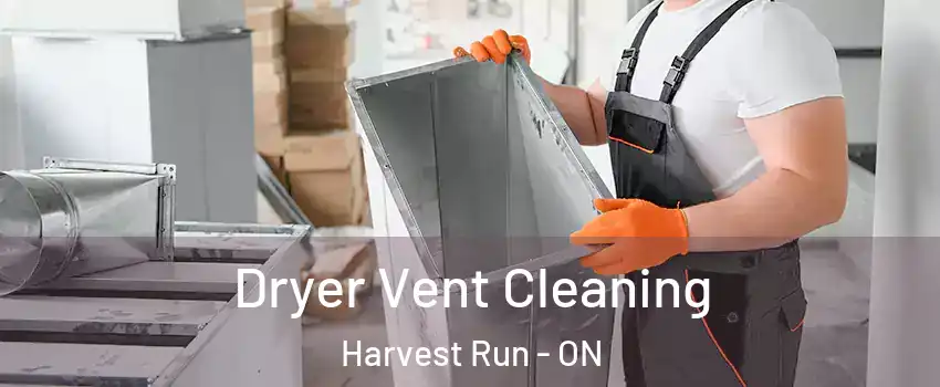  Dryer Vent Cleaning Harvest Run - ON