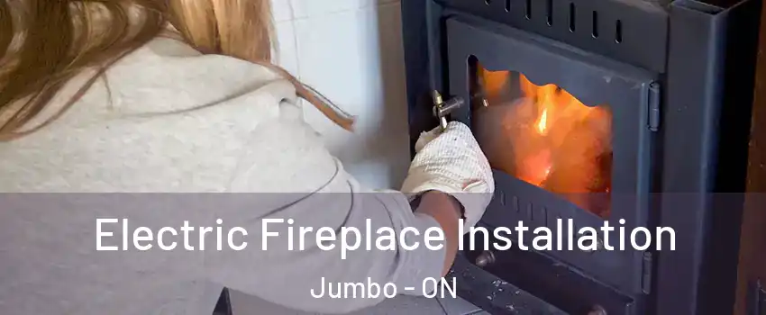  Electric Fireplace Installation Jumbo - ON