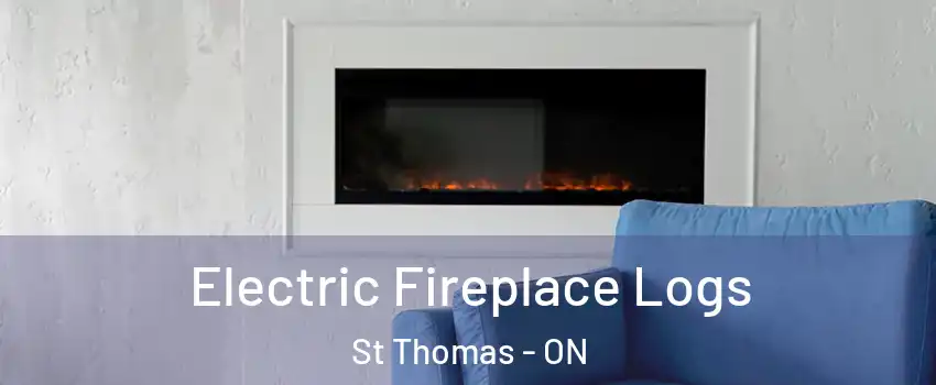  Electric Fireplace Logs St Thomas - ON