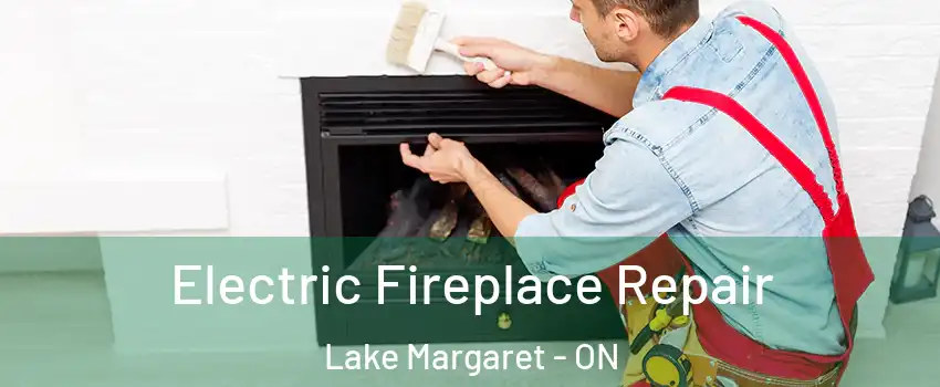  Electric Fireplace Repair Lake Margaret - ON
