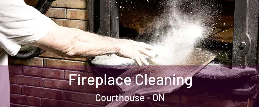  Fireplace Cleaning Courthouse - ON