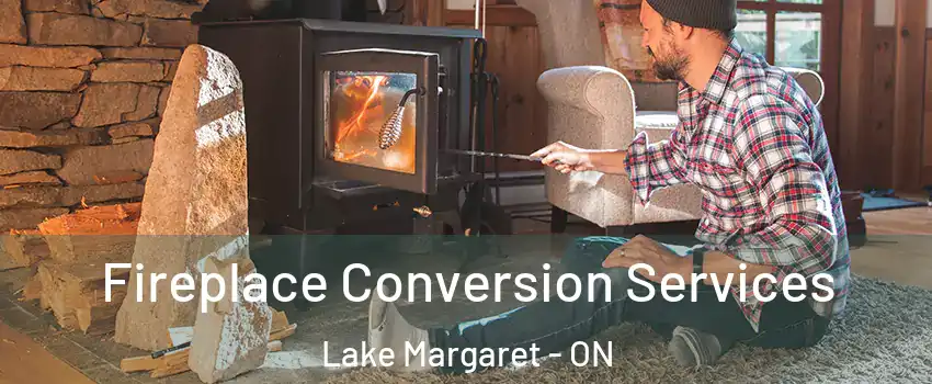  Fireplace Conversion Services Lake Margaret - ON