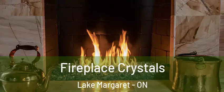  Fireplace Crystals Lake Margaret - ON