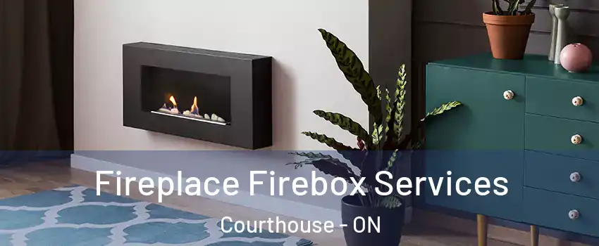  Fireplace Firebox Services Courthouse - ON