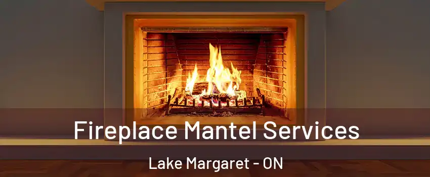  Fireplace Mantel Services Lake Margaret - ON