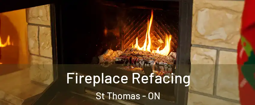  Fireplace Refacing St Thomas - ON