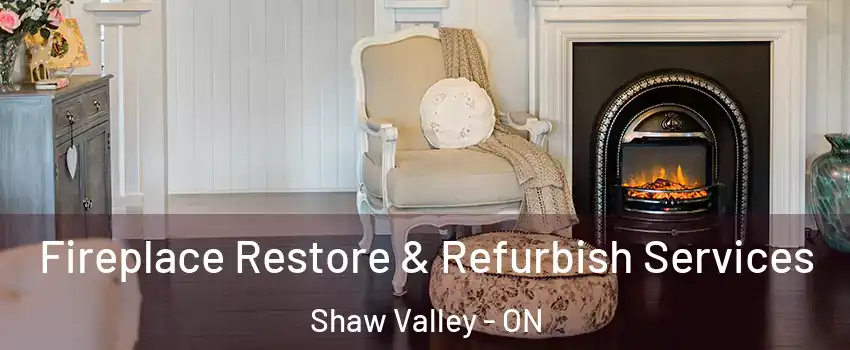  Fireplace Restore & Refurbish Services Shaw Valley - ON