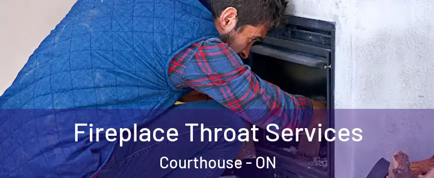 Fireplace Throat Services Courthouse - ON