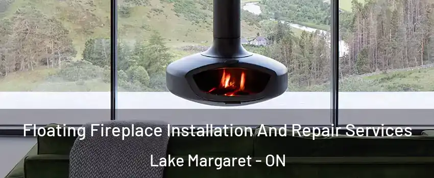  Floating Fireplace Installation And Repair Services Lake Margaret - ON