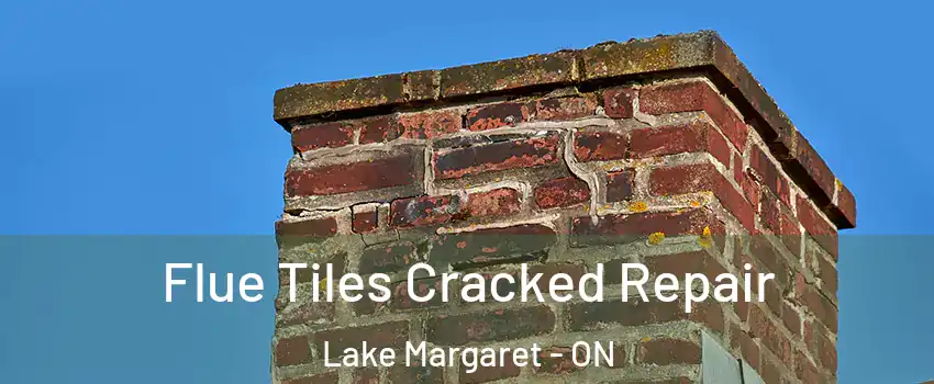  Flue Tiles Cracked Repair Lake Margaret - ON