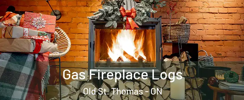  Gas Fireplace Logs Old St. Thomas - ON