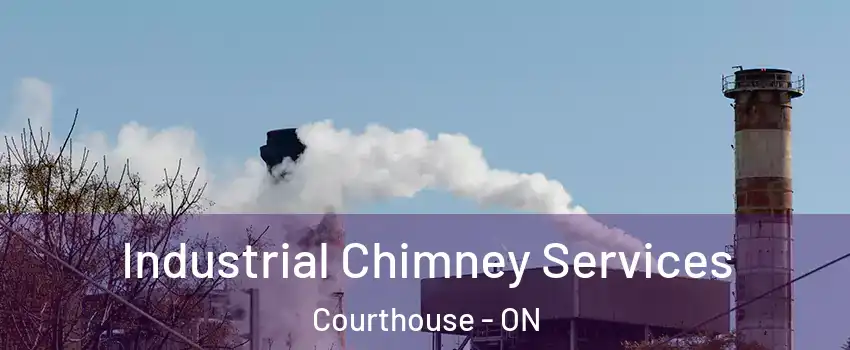  Industrial Chimney Services Courthouse - ON