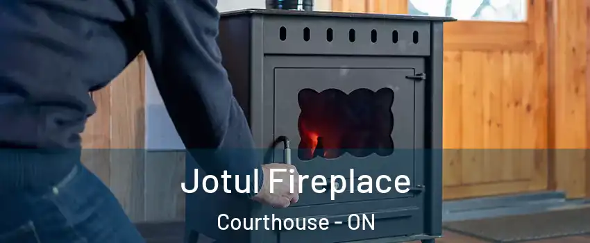  Jotul Fireplace Courthouse - ON
