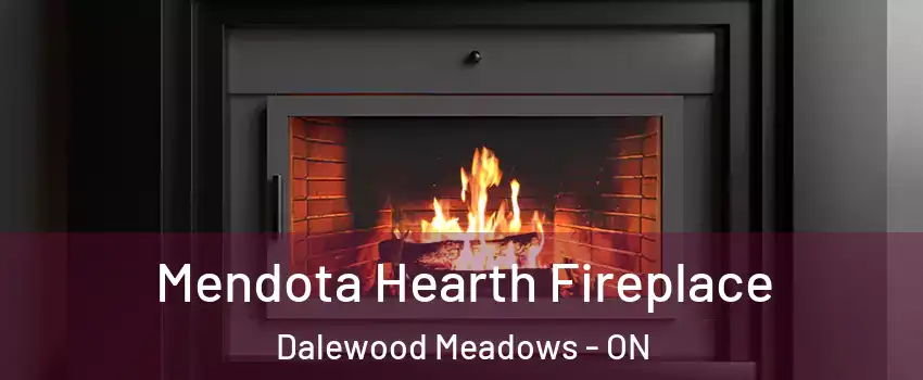  Mendota Hearth Fireplace Dalewood Meadows - ON