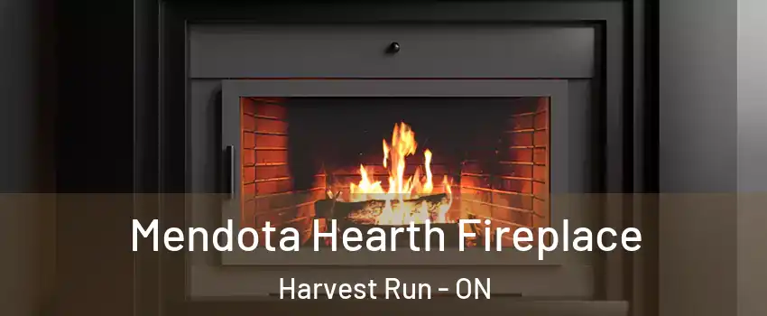  Mendota Hearth Fireplace Harvest Run - ON