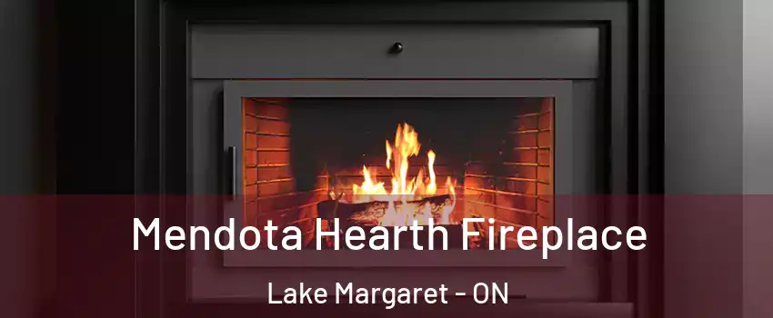  Mendota Hearth Fireplace Lake Margaret - ON