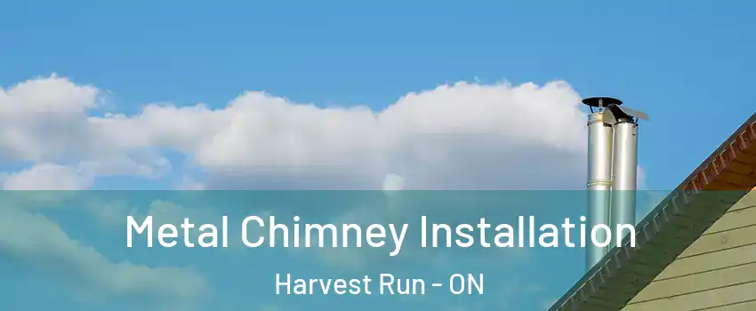  Metal Chimney Installation Harvest Run - ON