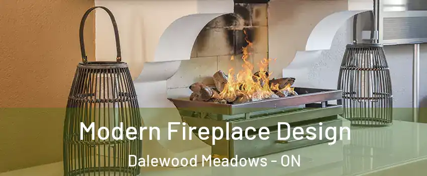  Modern Fireplace Design Dalewood Meadows - ON