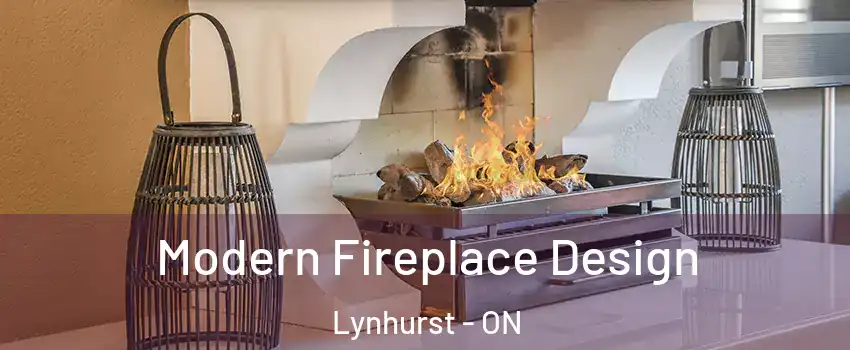  Modern Fireplace Design Lynhurst - ON