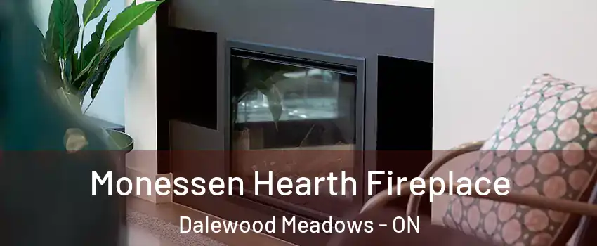  Monessen Hearth Fireplace Dalewood Meadows - ON