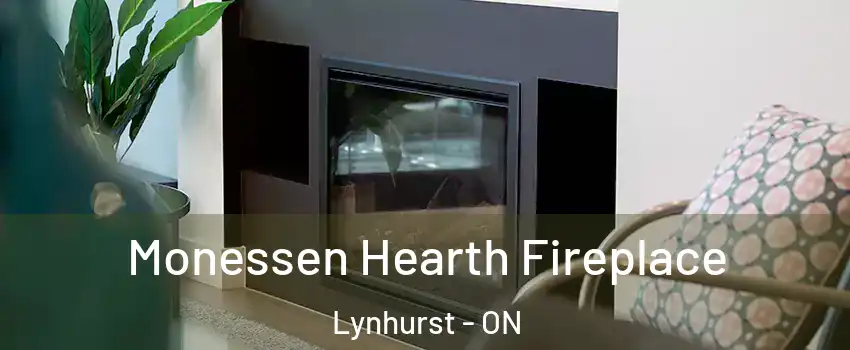  Monessen Hearth Fireplace Lynhurst - ON