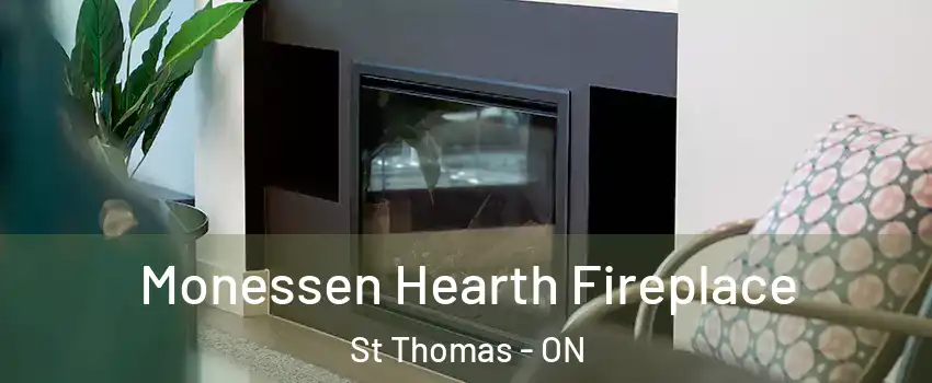  Monessen Hearth Fireplace St Thomas - ON