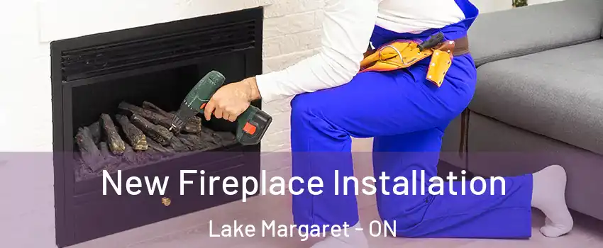  New Fireplace Installation Lake Margaret - ON