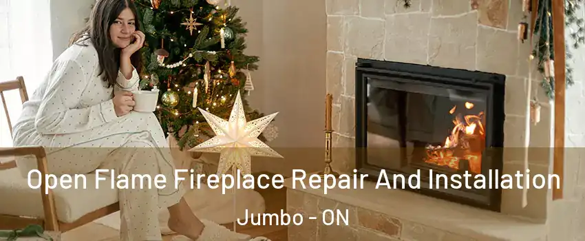  Open Flame Fireplace Repair And Installation Jumbo - ON