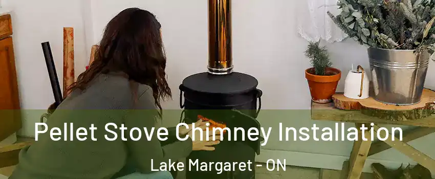  Pellet Stove Chimney Installation Lake Margaret - ON